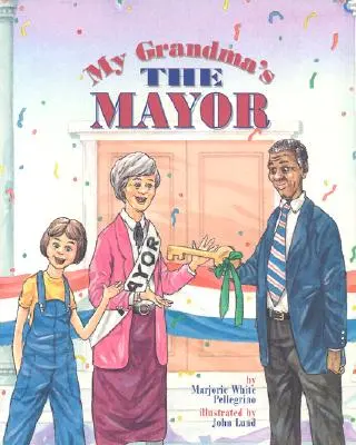 Moja babička je starostka - My Grandma's the Mayor