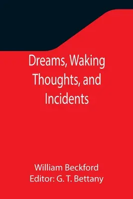 Sny, prebúdzajúce sa myšlienky a príhody - Dreams, Waking Thoughts, and Incidents