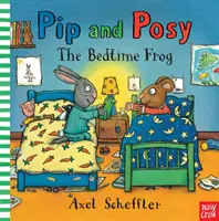 Pip a Posy: Žabka na dobrú noc (Reid Camilla (riaditeľ redakcie)) - Pip and Posy: The Bedtime Frog (Reid Camilla (Editorial Director))