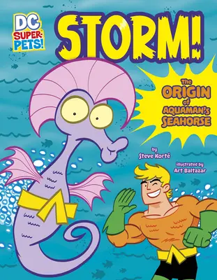 Búrka! Pôvod Aquamanovho morského koníka - Storm!: The Origin of Aquaman's Seahorse