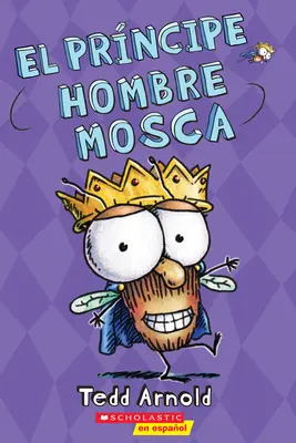 El Prncipe Hombre Mosca (Prince Fly Guy), 15