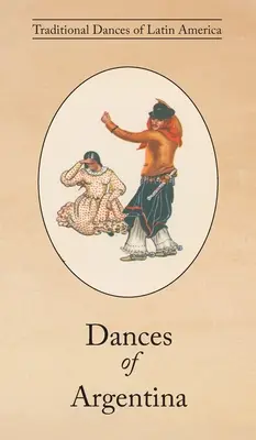 Argentínske tance - Dances of Argentina