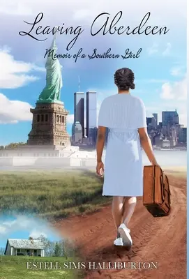Odchod z Aberdeenu: Spomienky južanského dievčaťa - Leaving Aberdeen: Memoir of a Southern Girl