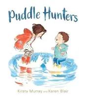 Lovci kaluží - Puddle Hunters