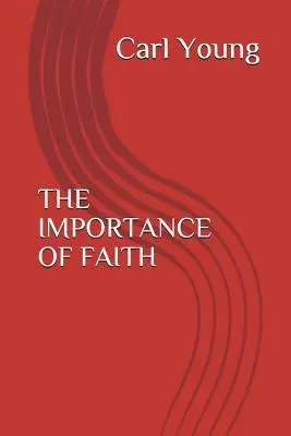 Dôležitosť viery - The Importance of Faith