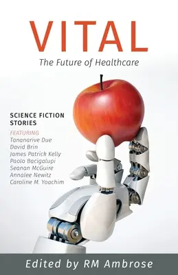 Životne dôležitý: Budúcnosť zdravotnej starostlivosti - Vital: The Future of Healthcare