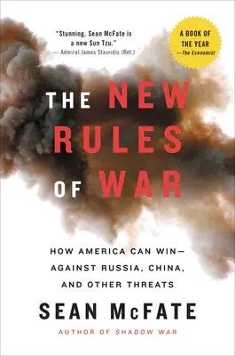 Nové pravidlá vojny: Ako môže Amerika vyhrať - proti Rusku, Číne a ďalším hrozbám - The New Rules of War: How America Can Win--Against Russia, China, and Other Threats