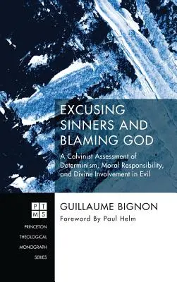Ospravedlňovanie hriešnikov a obviňovanie Boha - Excusing Sinners and Blaming God