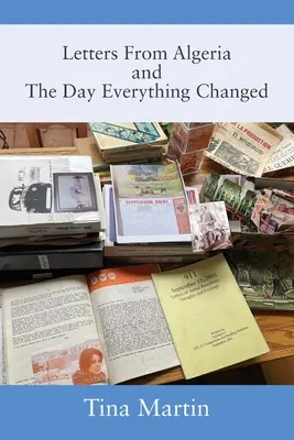 Listy z Alžírska a deň, keď sa všetko zmenilo - Letters From Algeria and The Day Everything Changed
