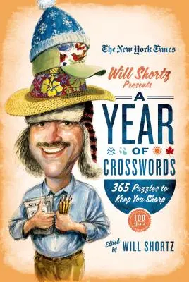 The New York Times Will Shortz predstavuje rok krížoviek: 365 hádaniek, ktoré vás udržia v strehu - The New York Times Will Shortz Presents a Year of Crosswords: 365 Puzzles to Keep You Sharp