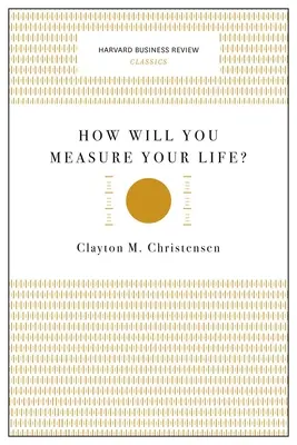 Ako budete merať svoj život? - How Will You Measure Your Life?