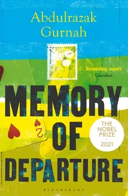 Pamäť odchodu: Od nositeľa Nobelovej ceny za literatúru 2021 - Memory of Departure: By the Winner of the Nobel Prize in Literature 2021