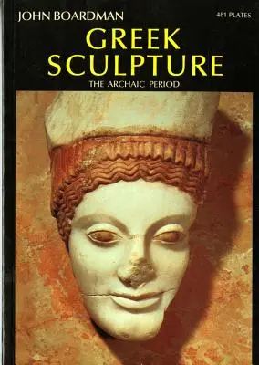 Grécke sochárstvo: Archaické obdobie - Greek Sculpture: The Archaic Period