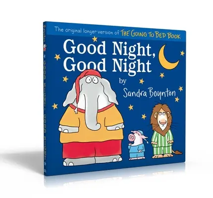 Dobrú noc, dobrú noc: Pôvodná dlhšia verzia knihy Going to Bed Book - Good Night, Good Night: The Original Longer Version of the Going to Bed Book