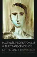 Plotínus, neoplatonizmus a transcendencia jedného - Plotinus, Neoplatonism, & the Transcendence of the One
