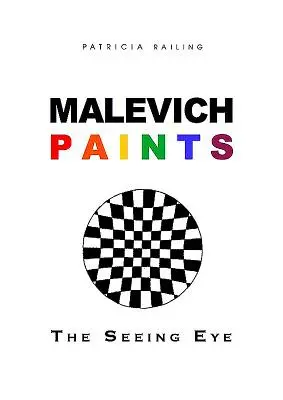 Malevičove farby: Vidiace oko - Malevich Paints: The Seeing Eye