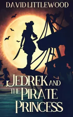 Jedrek a pirátska princezná - Jedrek And The Pirate Princess