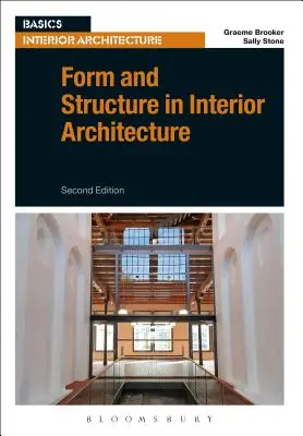 Forma a štruktúra v architektúre interiéru - Form and Structure in Interior Architecture