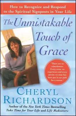 Nezameniteľný dotyk milosti: Ako rozpoznať duchovné znamenia vo svojom živote a reagovať na ne? - The Unmistakable Touch of Grace: How to Recognize and Respond to the Spiritual Signposts in Your Life