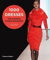 1000 šiat - zdroj informácií o módnom dizajne - 1000 Dresses - The Fashion Design Resource