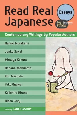 Čítajte skutočné japonské eseje: (na stiahnutie zadarmo): Súčasné spisy populárnych autorov (na stiahnutie zadarmo) - Read Real Japanese Essays: Contemporary Writings by Popular Authors (Free Audio Download)