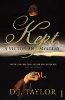 Kept - viktoriánska záhada - Kept - A Victorian Mystery