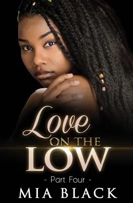 Láska na dne 4 - Love On The Low 4