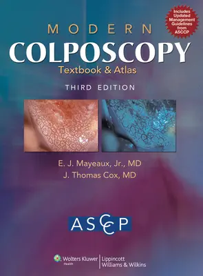 Moderná učebnica a atlas kolposkopie - Modern Colposcopy Textbook and Atlas
