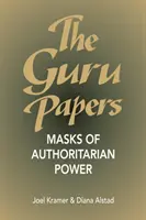Guru Papers - Masky autoritárskej moci - Guru Papers - Masks of Authoritarian Power