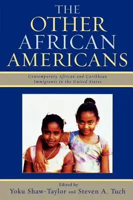 Druhí Afroameričania: Súčasné africké a karibské rodiny v Spojených štátoch - The Other African Americans: Contemporary African and Caribbean Families in the United States