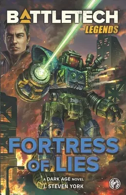 Legendy BattleTechu: Pevnosť lží - BattleTech Legends: Fortress of Lies