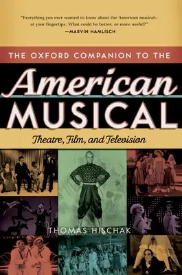 The Oxford Companion to the American Musical: Theatre, Film, and Television (Oxfordský sprievodca americkým muzikálom: divadlo, film a televízia) - The Oxford Companion to the American Musical: Theatre, Film, and Television