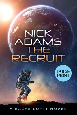 Rekrút: Veľké tlačené vydanie - The Recruit: Large Print Edition
