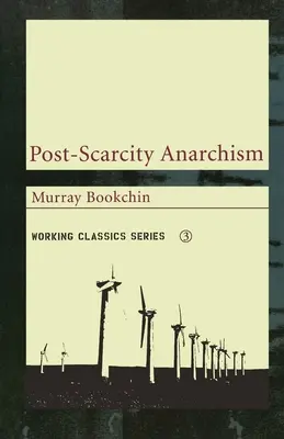 Anarchizmus po období nedostatku - Post-Scarcity Anarchism