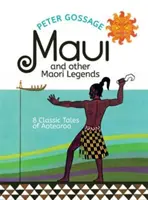 MAUI A INÉ MAORSKÉ LEGENDY - MAUI & OTHER MAORI LEGENDS