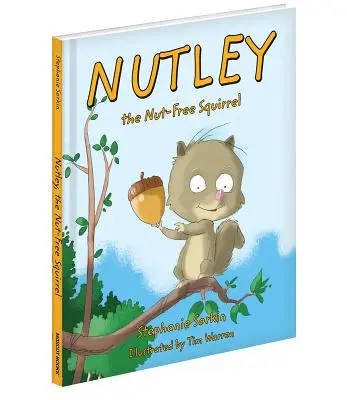 Nutley, veverička bez orieškov - Nutley, the Nut-Free Squirrel
