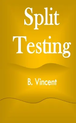 Delené testovanie - Split Testing