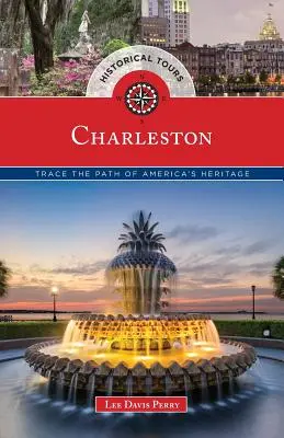 Historické prehliadky Charlestonu: Po stopách amerického dedičstva - Historical Tours Charleston: Trace the Path of America's Heritage