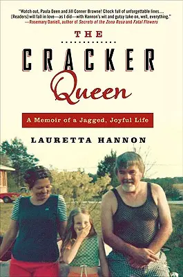 Kráľovná sušienok: Spomienky na neľahký, radostný život - The Cracker Queen: A Memoir of a Jagged, Joyful Life