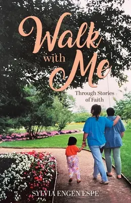 Choď so mnou: Príbehmi viery - Walk With Me: Through Stories of Faith
