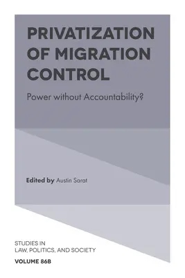 Privatizácia kontroly migrácie: Moc bez zodpovednosti? - Privatisation of Migration Control: Power Without Accountability?