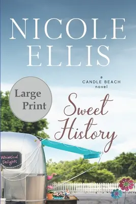 Sladká história: A Candle Beach Novel - Sweet History: A Candle Beach Novel