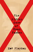 Skrytý prípad Ewana Forbesa - Proces s transrodovou osobou, ktorý hrozil prevratom britského establishmentu - Hidden Case of Ewan Forbes - The Transgender Trial that Threatened to Upend the British Establishment