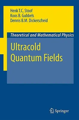 Ultrachladné kvantové polia - Ultracold Quantum Fields