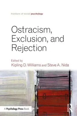 Ostrakizmus, sociálne vylúčenie a odmietanie - Ostracism, Exclusion, and Rejection