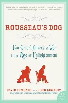 Rousseauov pes: Dvaja veľkí myslitelia vo vojne vo veku osvietenstva - Rousseau's Dog: Two Great Thinkers at War in the Age of Enlightenment