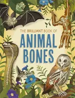 Brilantná kniha o kostiach zvierat - Brilliant Book of Animal Bones