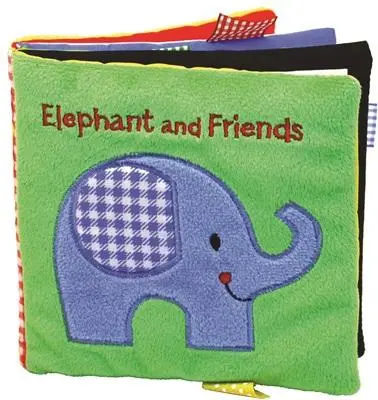 Slon a priatelia: Mäkká a chlpatá knižka pre bábätká - Elephant and Friends: A Soft and Fuzzy Book for Baby