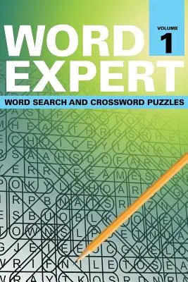 Expert na slovo 1. diel: Hľadanie slov a krížovky - Word Expert Volume 1: Word Search and Crossword Puzzles