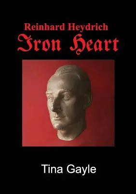 Železné srdce Reinharda Heydricha - Reinhard Heydrich Iron Heart